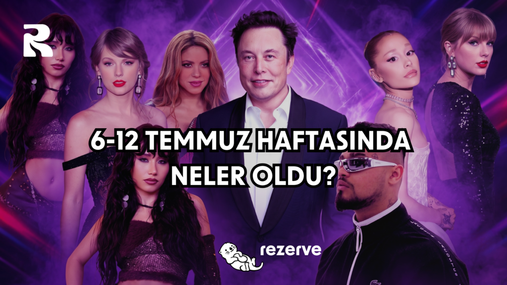 6-12 Temmuz Haftasında Neler Oldu?